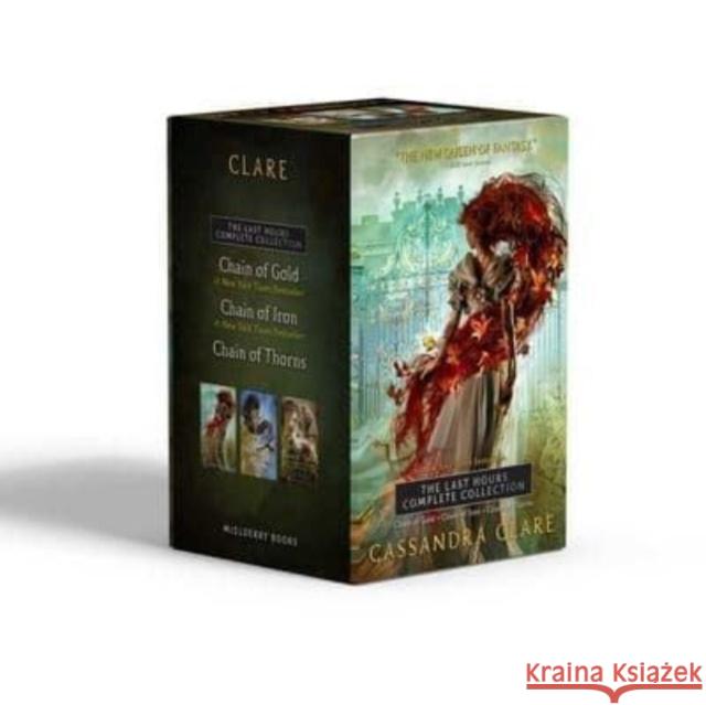The Last Hours Complete Collection (Boxed Set): Chain of Gold; Chain of Iron; Chain of Thorns Cassandra Clare 9781665916844