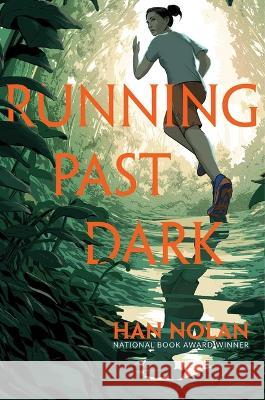 Running Past Dark Han Nolan 9781665931786 Margaret K. McElderry Books