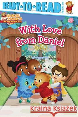 With Love from Daniel: Ready-To-Read Pre-Level 1 Patty Michaels Jason Fruchter 9781665942454 Simon Spotlight