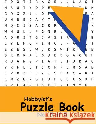 Hobbyist's Puzzle Book - No. 5 of 5: Word Search, Sudoku, and Word Scramble Puzzles Katherine Benitoite 9781674744230 Independently Published