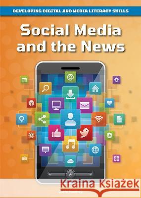 Social Media and the News Carla Mooney 9781678205386 Referencepoint Press