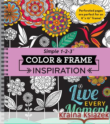 Color & Frame - Inspiration (Adult Coloring Book) New Seasons 9781680221848 Publications International, Ltd.