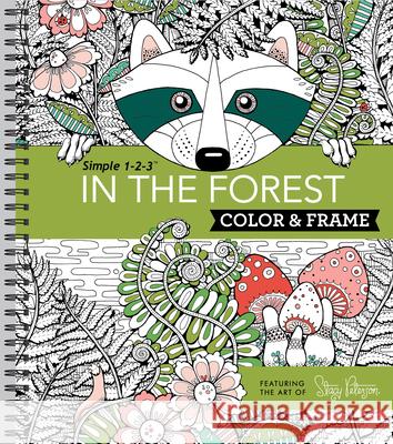 Color & Frame - In the Forest (Adult Coloring Book) New Seasons 9781680223187 Publications International, Ltd.