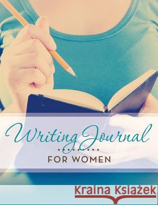 Writing Journal For Women Speedy Publishing LLC 9781681459707 Speedy Publishing Books