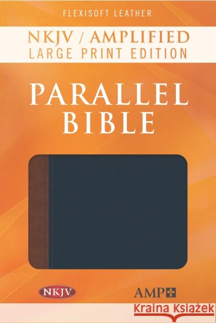 NKJV Amplified Parallel Bible, Flexisoft (Imitation Leather, Blue/Brown) Hendrickson Publishers 9781683071518 Hendrickson Publishers