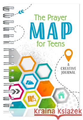 The Prayer Map(r) for Teens: A Creative Journal Compiled by Barbour Staff 9781683225560 Barbour Publishing