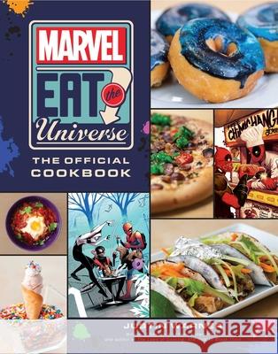 Marvel Eat the Universe: The Official Cookbook Justin Warner 9781683838456 Insight Editions