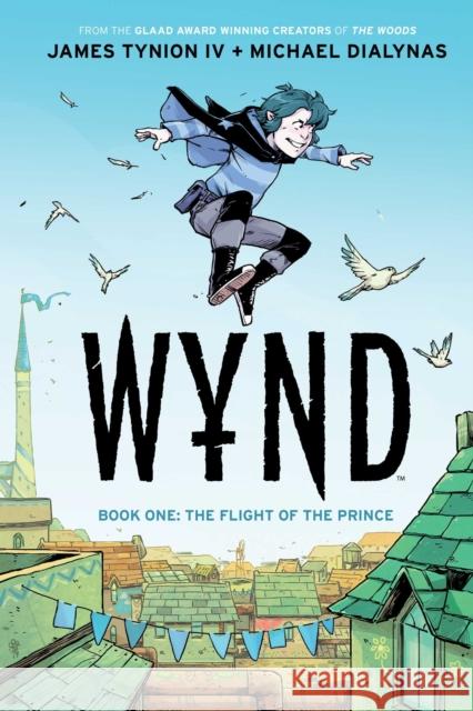 Wynd Book One: Flight of the Prince James Tynion IV 9781684156320 Boom! Studios