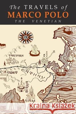 The Travels of Marco Polo: The Venetian Marco Polo William Marsden Manuel Komroff 9781684226689 Martino Fine Books