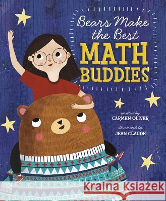 Bears Make the Best Math Buddies Carmen Oliver Jean Claude 9781684460793 Capstone Editions