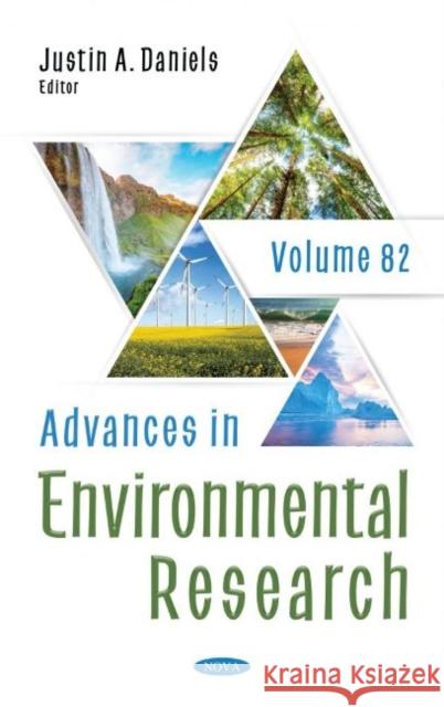 Advances in Environmental Research. Volume 82: Volume 82 Justin A. Daniels   9781685070090 Nova Science Publishers Inc