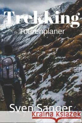 Trekking Tourenplaner Sven Sanger 9781694789518 Independently Published