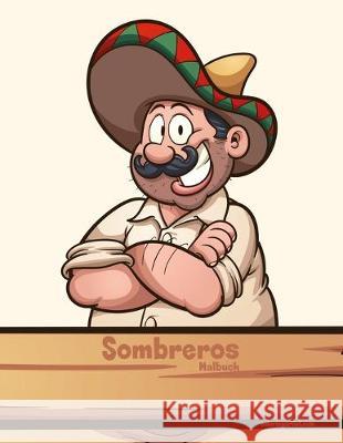 Sombreros Malbuch Nick Snels 9781701862326 Independently Published