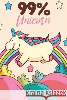 99% Unicorn Michelle's Notebook 9781724107695 Independently Published