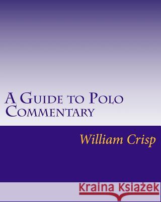 A Guide to Polo Commentary Gertrude Crisp William Crisp 9781724933584 Createspace Independent Publishing Platform