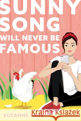 Sunny Song Will Never Be Famous Suzanne Park 9781728209425 Sourcebooks Fire