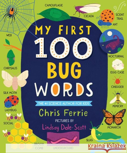 My First 100 Bug Words Chris Ferrie Lindsay Dale-Scott 9781728232614 Sourcebooks Explore