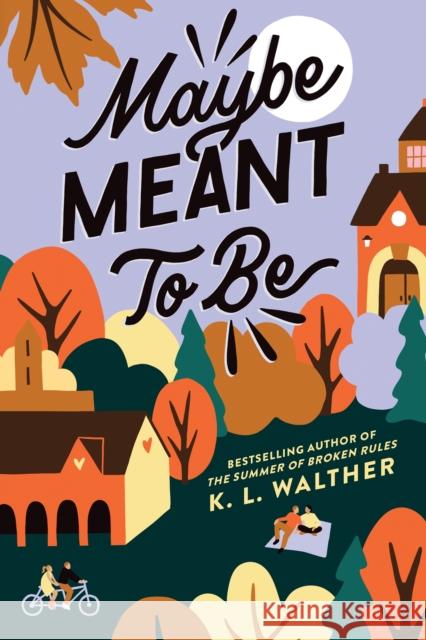 Maybe Meant to Be K. L. Walther 9781728279343 Sourcebooks, Inc