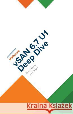 VMware vSAN 6.7 U1 Deep Dive Epping, Duncan 9781729361757 Independently Published