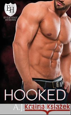 Hooked A J Norris   9781732023871 Delicious Nights Press, LLC