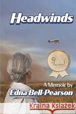 Headwinds: a memoir Edna Bell-Pearson 9781732241060 Meadowlark Books