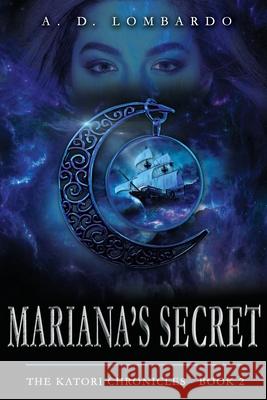 Mariana's Secret A D Lombardo 9781733337625 Angela Lombardo