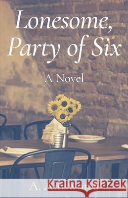 Lonesome, Party of Six A Ainsworth 9781735806501 Family Story Legacy Publishing