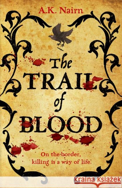 The Trail of Blood: A gripping historical murder mystery A. K. Nairn 9781738527410 Broken Man Books