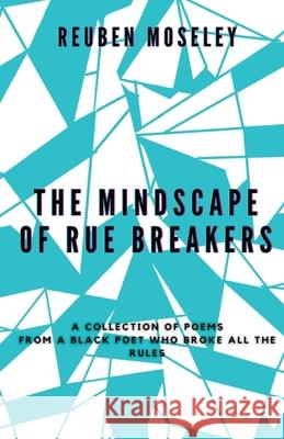 The Mindscape of Rue Breakers Reuben Moseley 9781739893903 Urban Intellectual Books