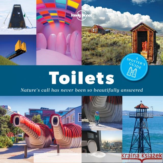 Lonely Planet A Spotter's Guide to Toilets Lonely Planet 9781760340667 Lonely Planet