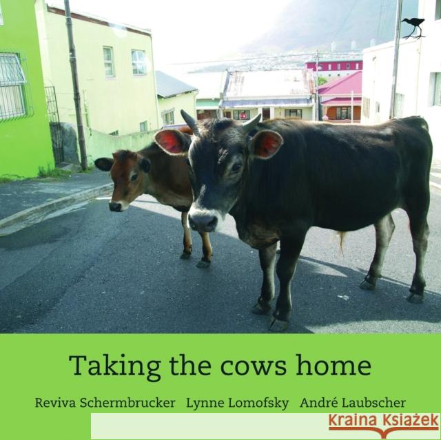 Taking the cows home Reviva Schermbrucker 9781770098626 Jacana Media