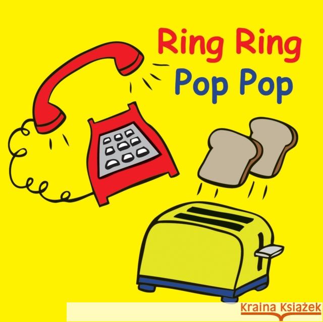 Ring Ring Pop Pop Jolie Dobson 9781770854376 Firefly Books