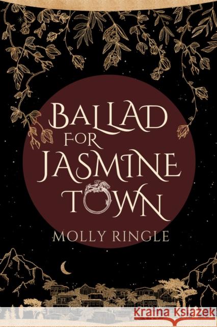 Ballad for Jasmine Town Molly Ringle 9781771683647 Central Avenue Publishing