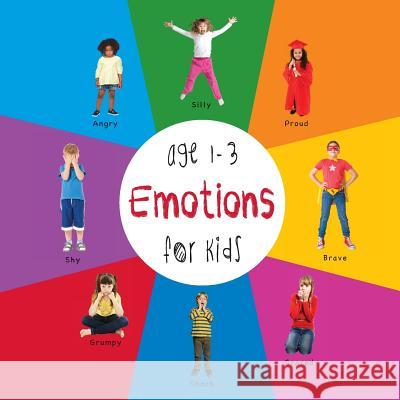 Emotions for Kids age 1-3 (Engage Early Readers: Children's Learning Books) Martin, Dayna 9781772260656 Engage Books