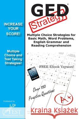 GED Test Strategy: Winning Multiple Choice Strategies for the GED Test Complete Test Preparation Inc 9781772450200 Complete Test Preparation Inc.