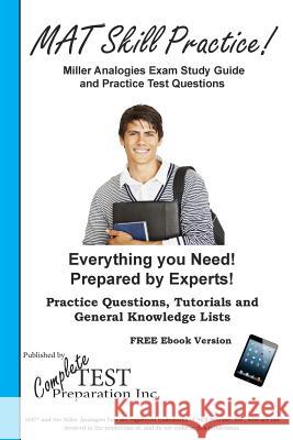 Miller Analogies Skill Practice!: Practice Test Questions for the Miller Analogies Test Complete Test Preparation Inc 9781772450927 Complete Test Preparation Inc.