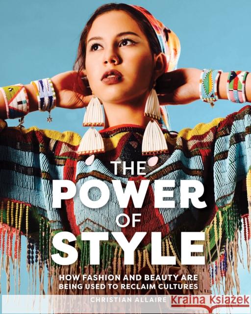 The Power of Style Christian Allaire 9781773214900 Annick Press