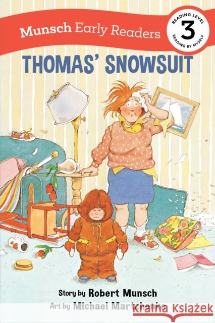 Thomas' Snowsuit Early Reader Robert Munsch Michael Martchenko 9781773216478 Annick Press