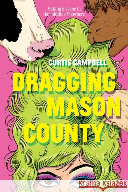Dragging Mason County Curtis Campbell 9781773217888 Annick Press Ltd