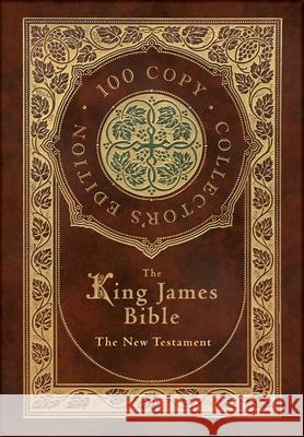The King James Bible: The New Testament King James Bible 9781774372708 Royal Classics