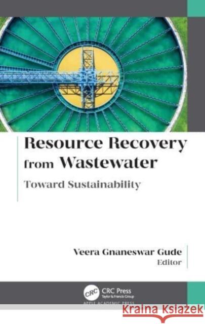 Resource Recovery from Wastewater  9781774637913 
