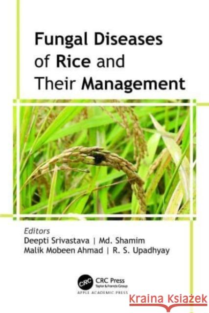 Fungal Diseases of Rice and Their Management  9781774912478 Apple Academic Press Inc.