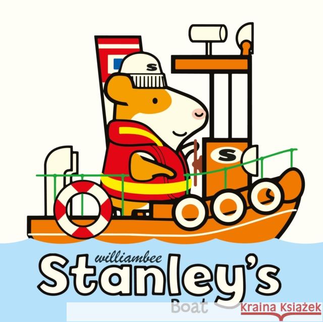 Stanley's Boat William Bee 9781780081564 Penguin Random House Children's UK