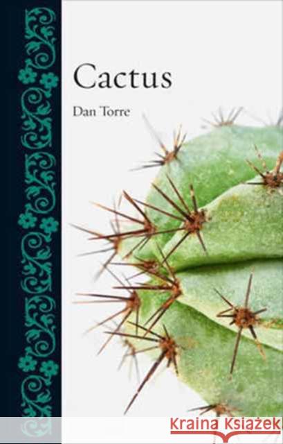Cactus Dan Torre 9781780237220 Reaktion Books