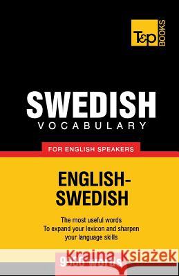 Swedish vocabulary for English speakers - 9000 words Andrey Taranov 9781780713069 T&p Books