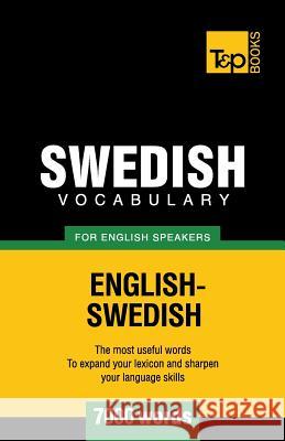 Swedish vocabulary for English speakers - 7000 words Andrey Taranov 9781780713168 T&p Books