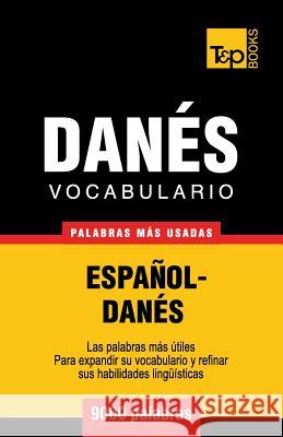 Vocabulario español-danés - 9000 palabras más usadas Andrey Taranov 9781780713915 T&p Books