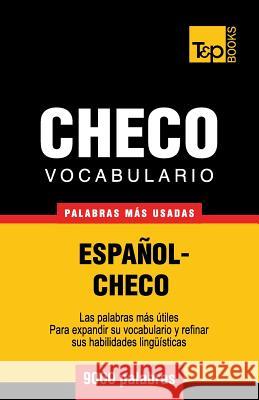 Vocabulario español-checo - 9000 palabras más usadas Andrey Taranov 9781780714134 T&p Books