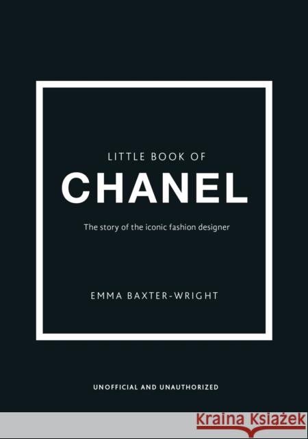 Little Book of Chanel Emma Baxter-Wright 9781780979021 Welbeck Publishing Group