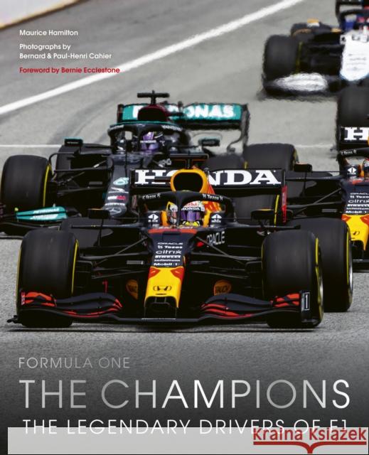 Formula One: The Champions: 70 years of legendary F1 drivers Maurice Hamilton 9781781319468 Aurum Press